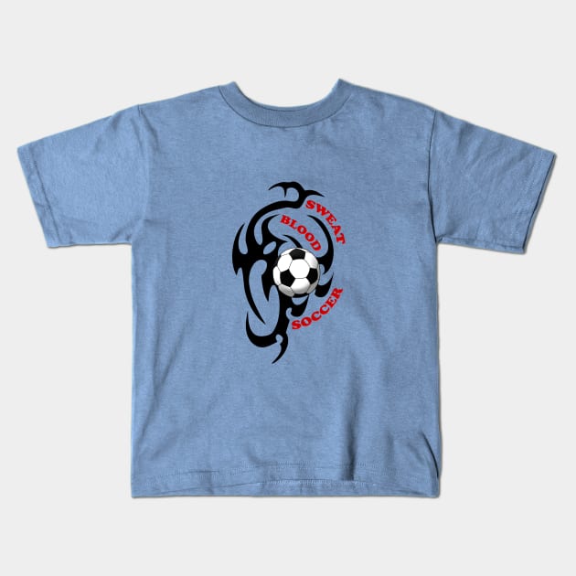 Blood sweat soccer Kids T-Shirt by AmandaRain
